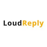 LoudReply